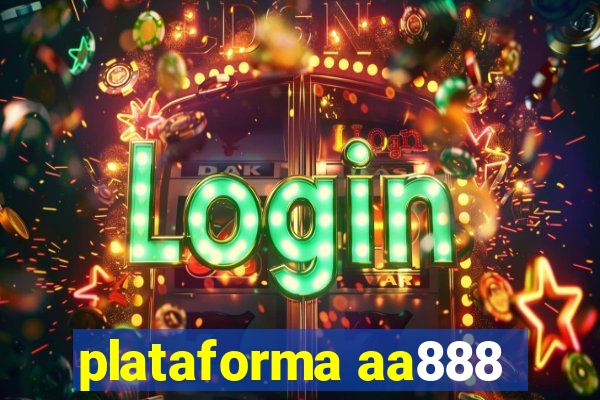 plataforma aa888